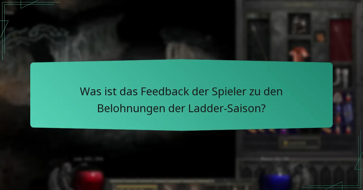 Was ist das Feedback der Spieler zu den Belohnungen der Ladder-Saison?