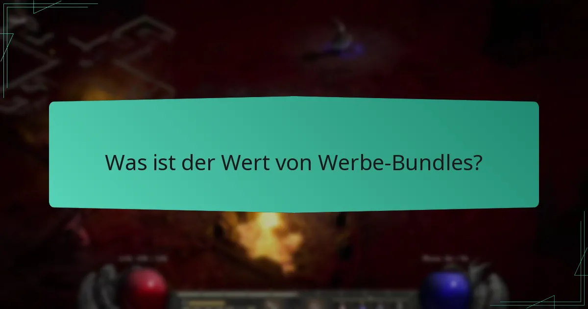 Was ist der Wert von Werbe-Bundles?