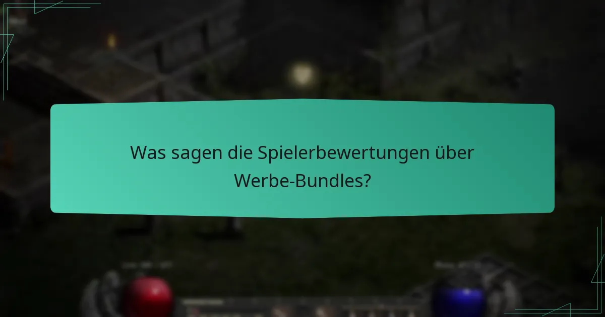 Was sagen die Spielerbewertungen über Werbe-Bundles?