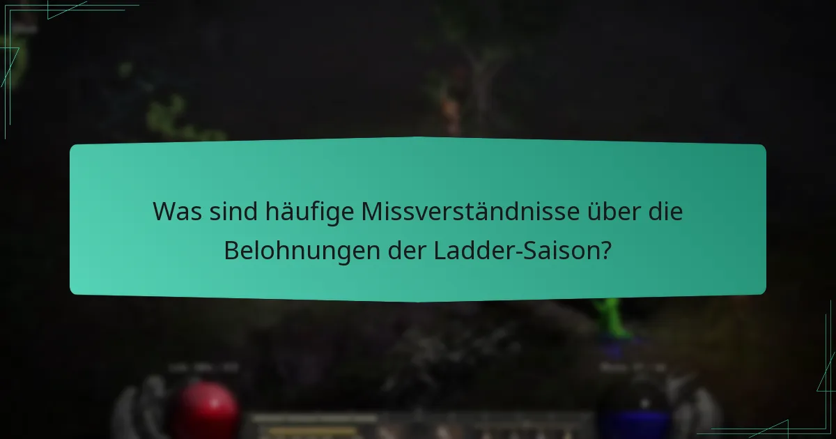 Was sind häufige Missverständnisse über die Belohnungen der Ladder-Saison?