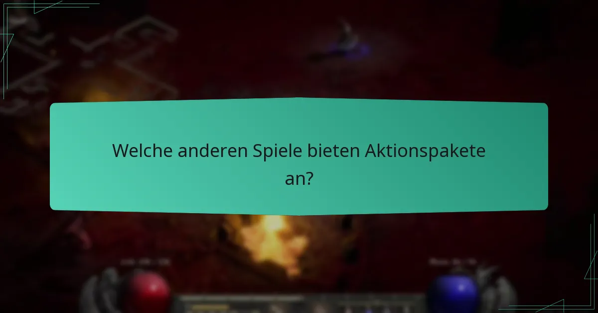 Welche anderen Spiele bieten Aktionspakete an?