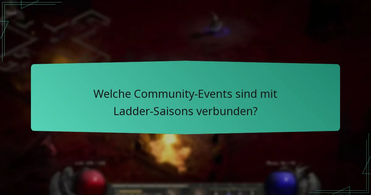 Welche Community-Events sind mit Ladder-Saisons verbunden?