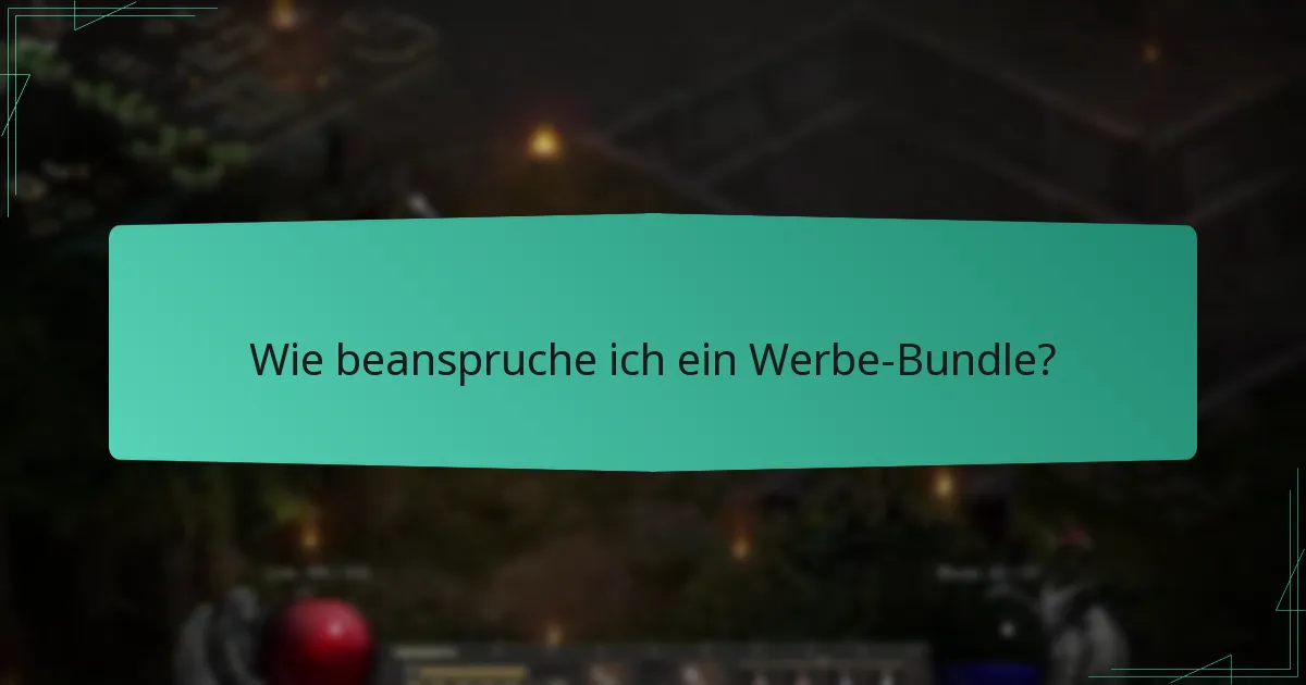 Wie beanspruche ich ein Werbe-Bundle?