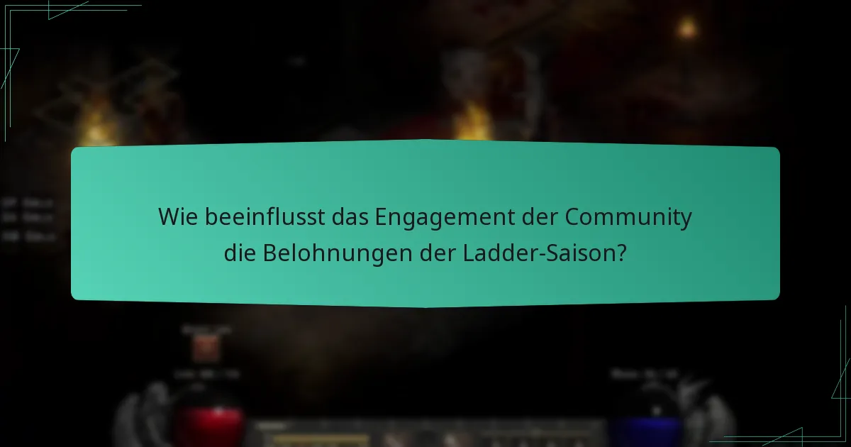 Wie beeinflusst das Engagement der Community die Belohnungen der Ladder-Saison?