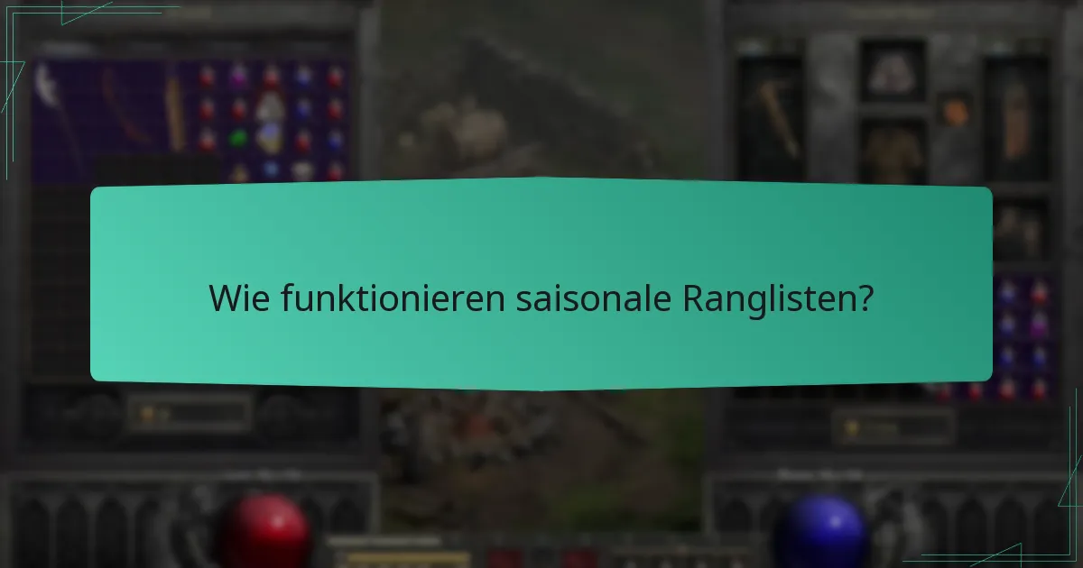 Wie funktionieren saisonale Ranglisten?
