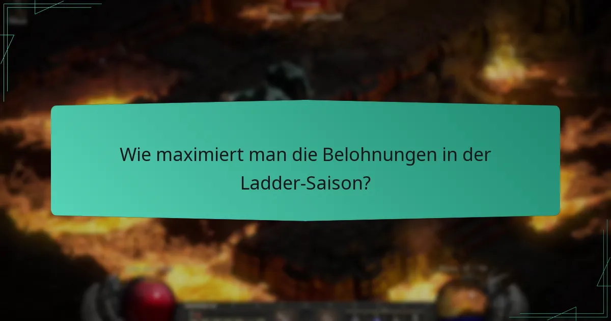 Wie maximiert man die Belohnungen in der Ladder-Saison?